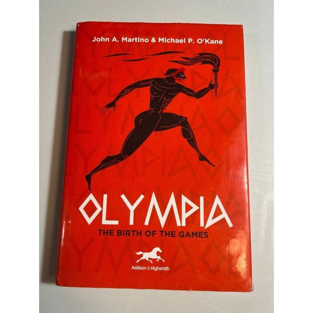 Olympia: The‎ Birth of the Games John Martino